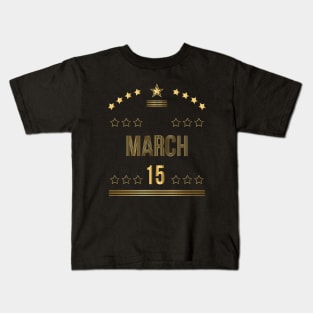 March 15 Kids T-Shirt
